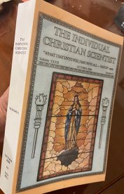 The Individual Christian Scientist, volume 6, by The Individual Christian Scientist (journal)